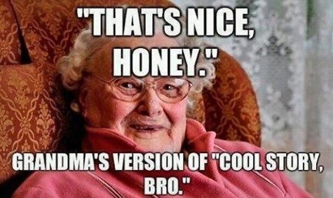 Granny meme "That's nice, honey"